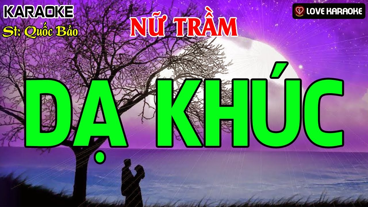 Karaoke Dạ Khúc Tone Nữ Trầm | Love Karaoke