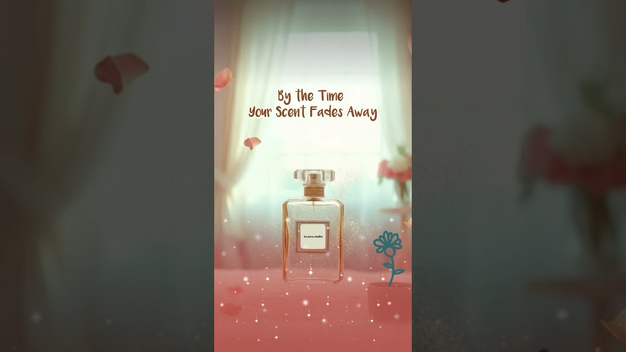 By the Time Your Scent Fades Away     #pop #disco #high -teen pop 