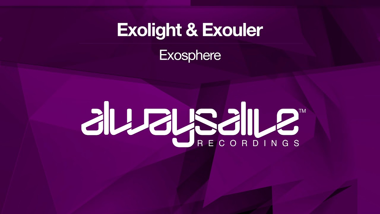 Exolight & Exouler - Exosphere [OUT NOW]