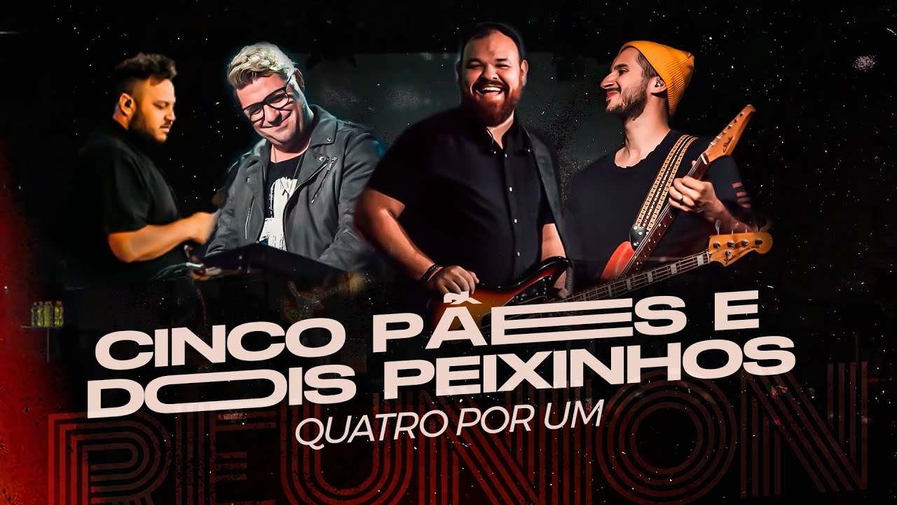 Quatro por Um - Cinco Pães E Dois Peixinhos (ao vivo)