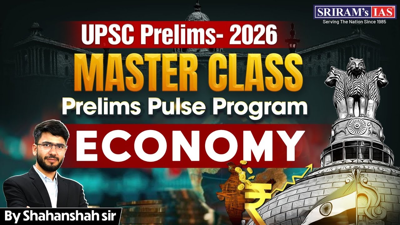 SRIRAM's IAS "MASTER CLASS"  | Master The Trend Of " ECONOMY " for UPSC Prelims-2026 
