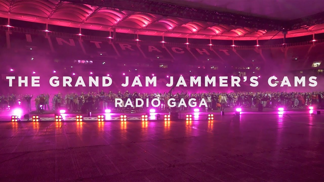 Radio Gaga – THE GRAND JAM Jammer’s cams