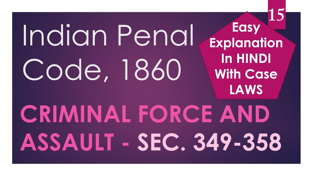 Assault and Criminal Force - Indian Penal Code