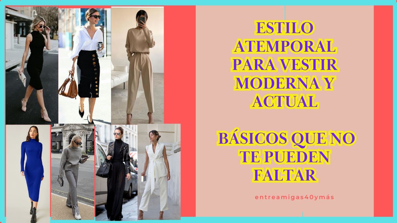 MODA y Estilo ATEMPORAL Colores y  Ropa que son vers&aacute;tiles y No Pasan de Moda