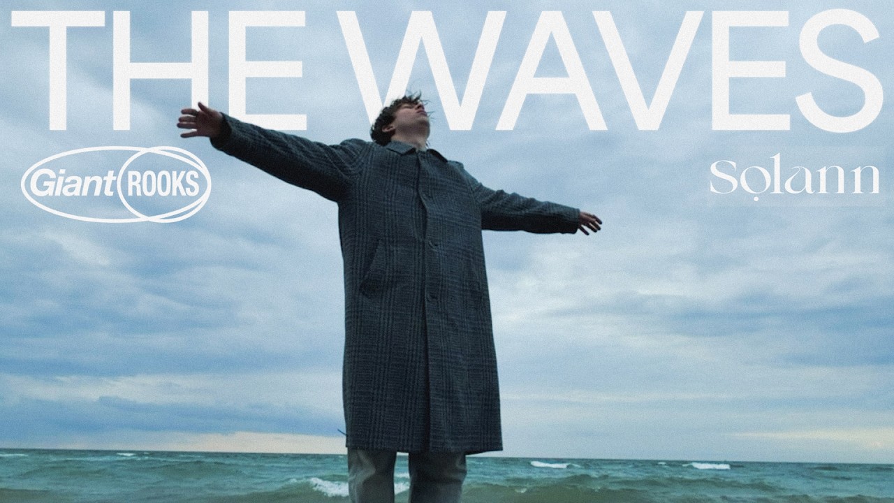 Giant Rooks feat. Solann - The Waves (Official Music Video)