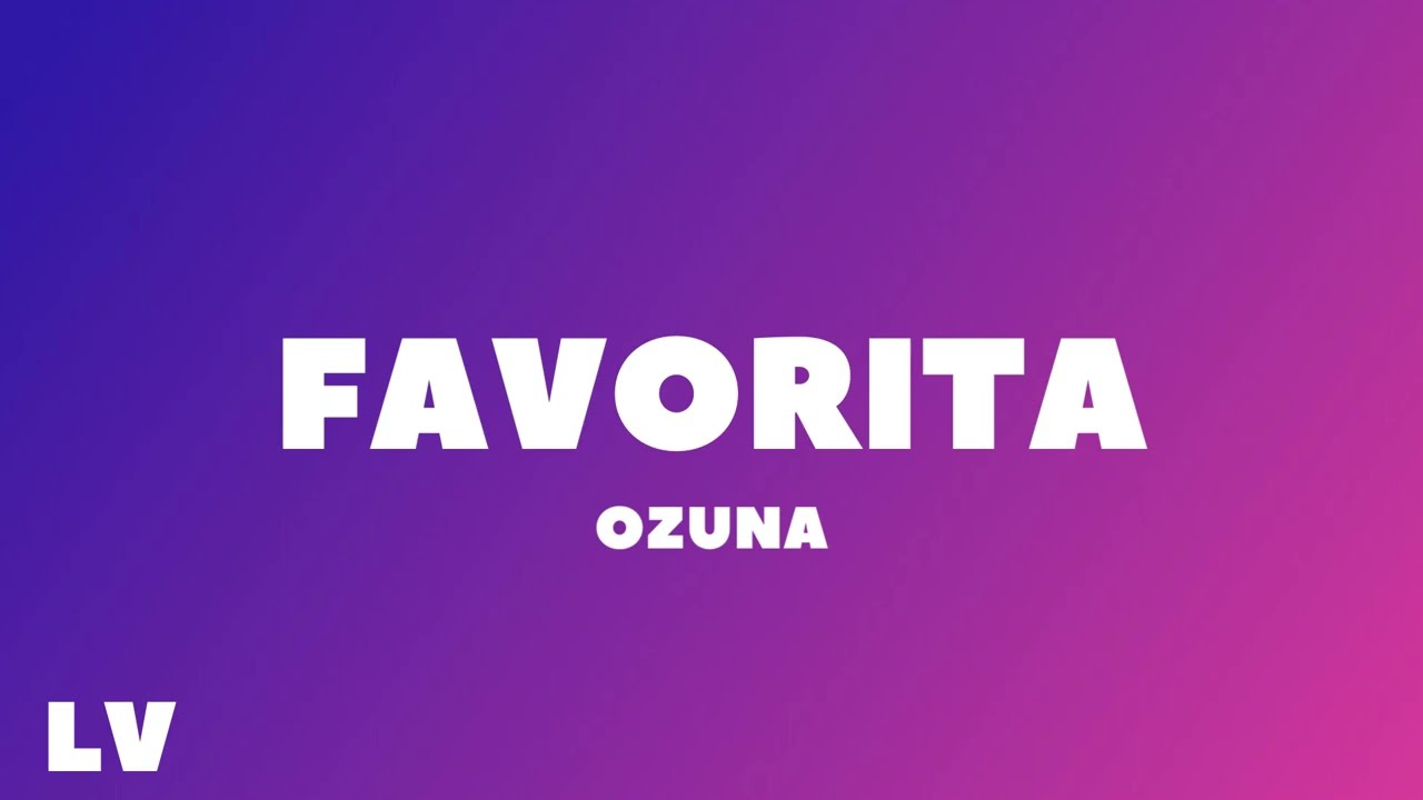 Ozuna - Favorita