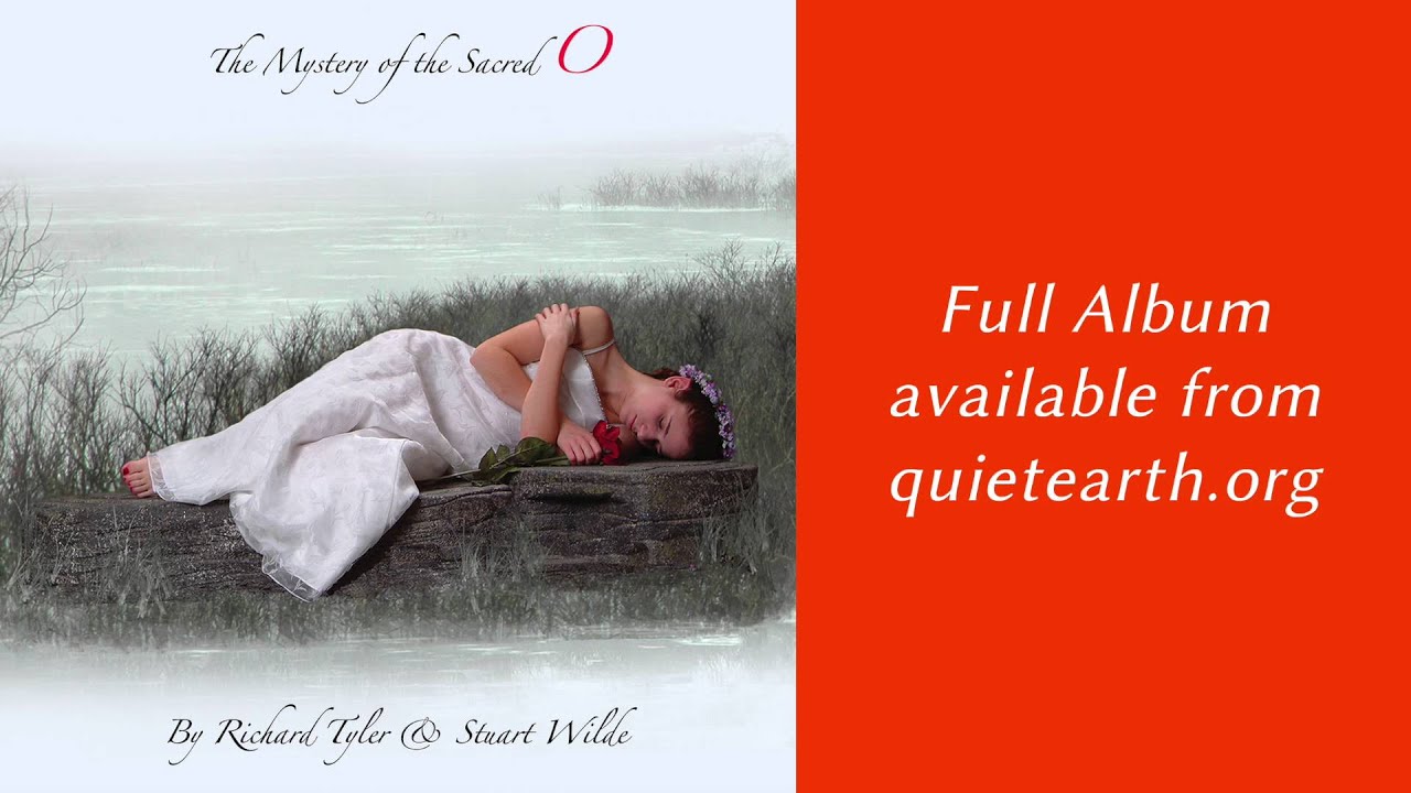 Richard Tyler and Stuart Wilde - The Mystery of the Sacred O