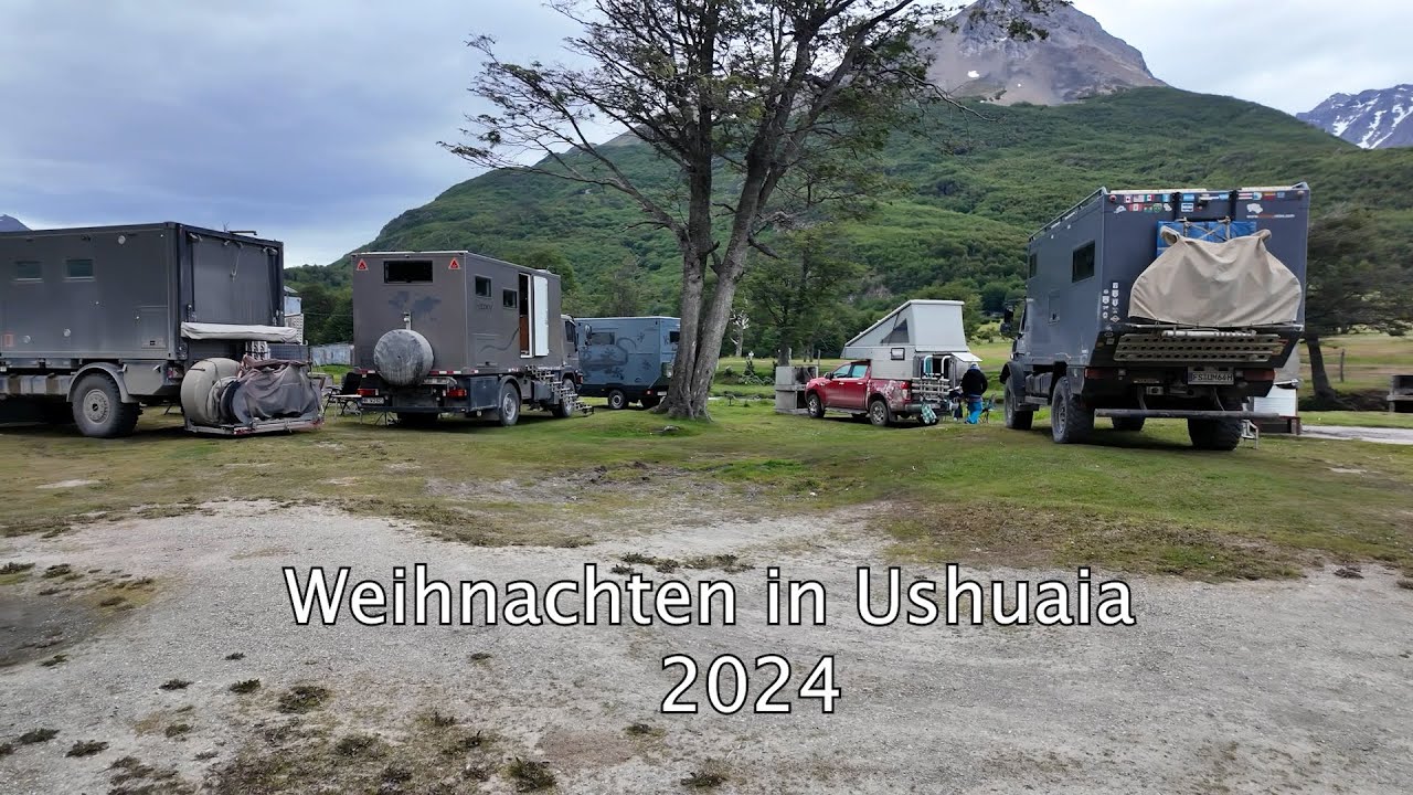 Weihnachten in Ushuaia 2024. Heiliger Abend und unsere Weihnachtsfeier im Kreise der Globetrotter