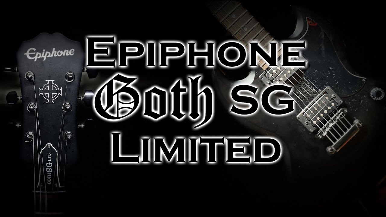 Epiphone Goth SG Limited - Review!