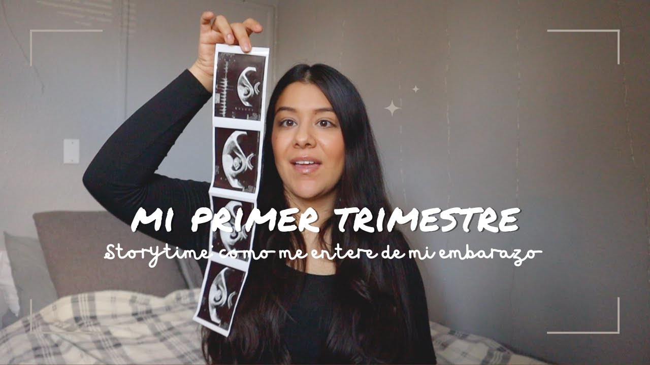STORYTIME: Como me entere que estaba embarazada,  mis primeros síntomas,Resumen de mi 1er trimestre!