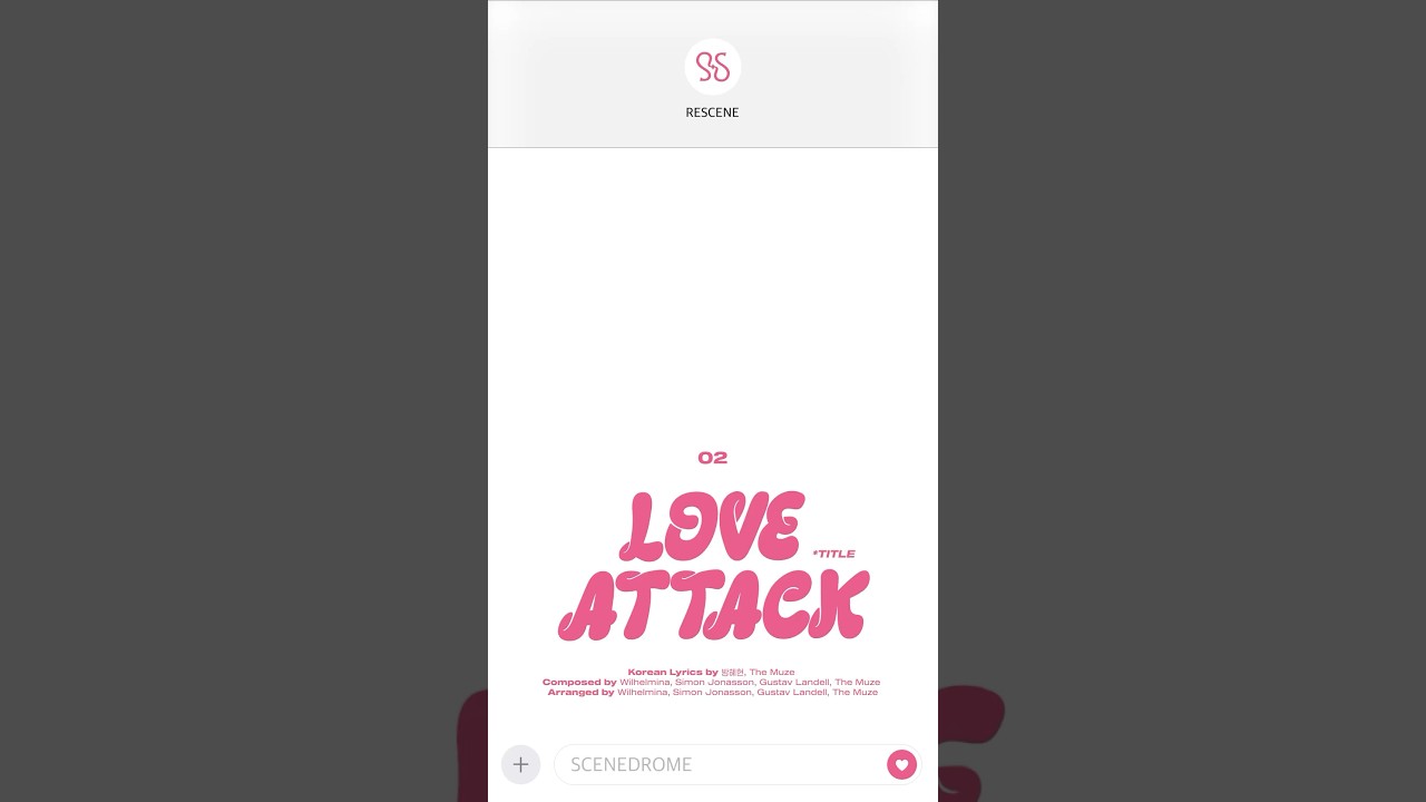 RESCENE(리센느) 1st Mini Album [SCENEDROME] ALBUM PREVIEW 02. LOVE ATTACK