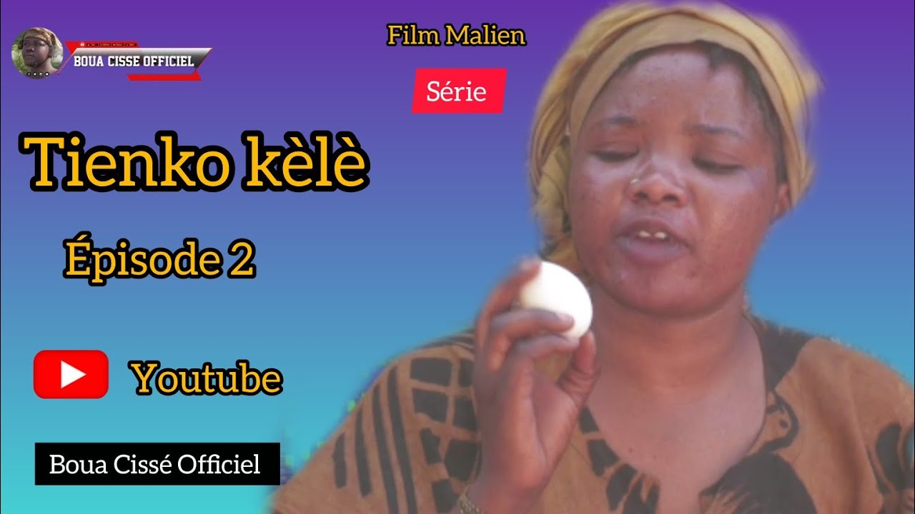 Tienko kèlè Parti 2 Film Malien long-métrage Version Bambara 