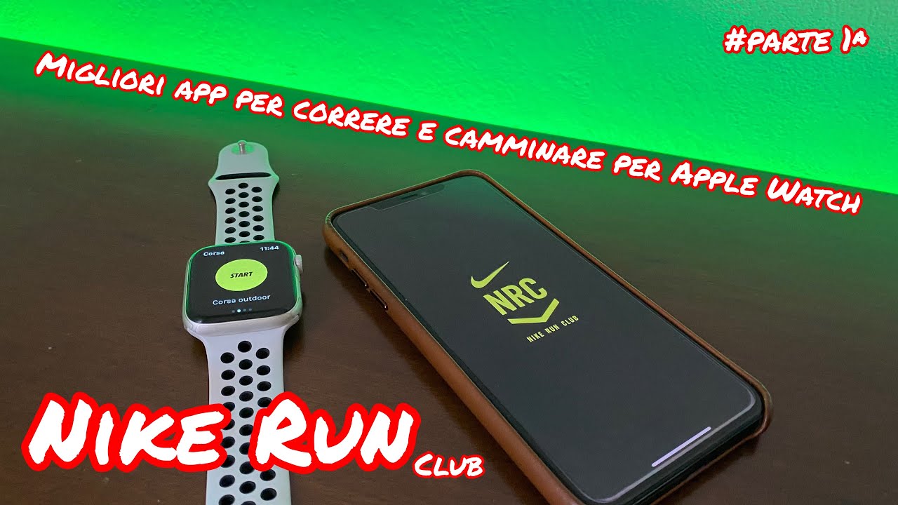 MIGLIORI APP PER CORRERE PER APPLE WATCH, NIKE RUN club, Parte 1