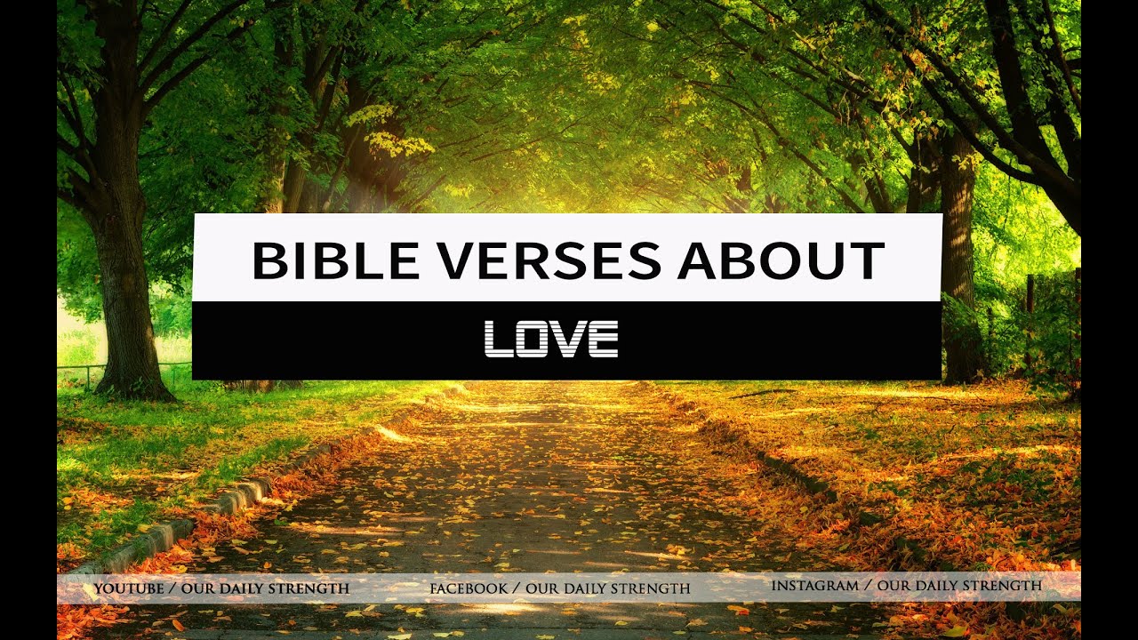 9 Bible Verses About Love | Our Daily Strength
