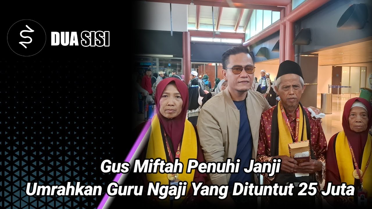 KISAH HARU PAK AHMAD ZUHDIN TAK SANGKA UMROH BERSAMA KELUARGA BERKAT GUS MIFTAH DAPAT BERKAH