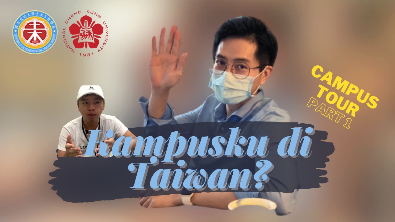 SEHARIAN KELILING KAMPUSKU DI TAIWAN - PART 1 (National Cheng Kung University)