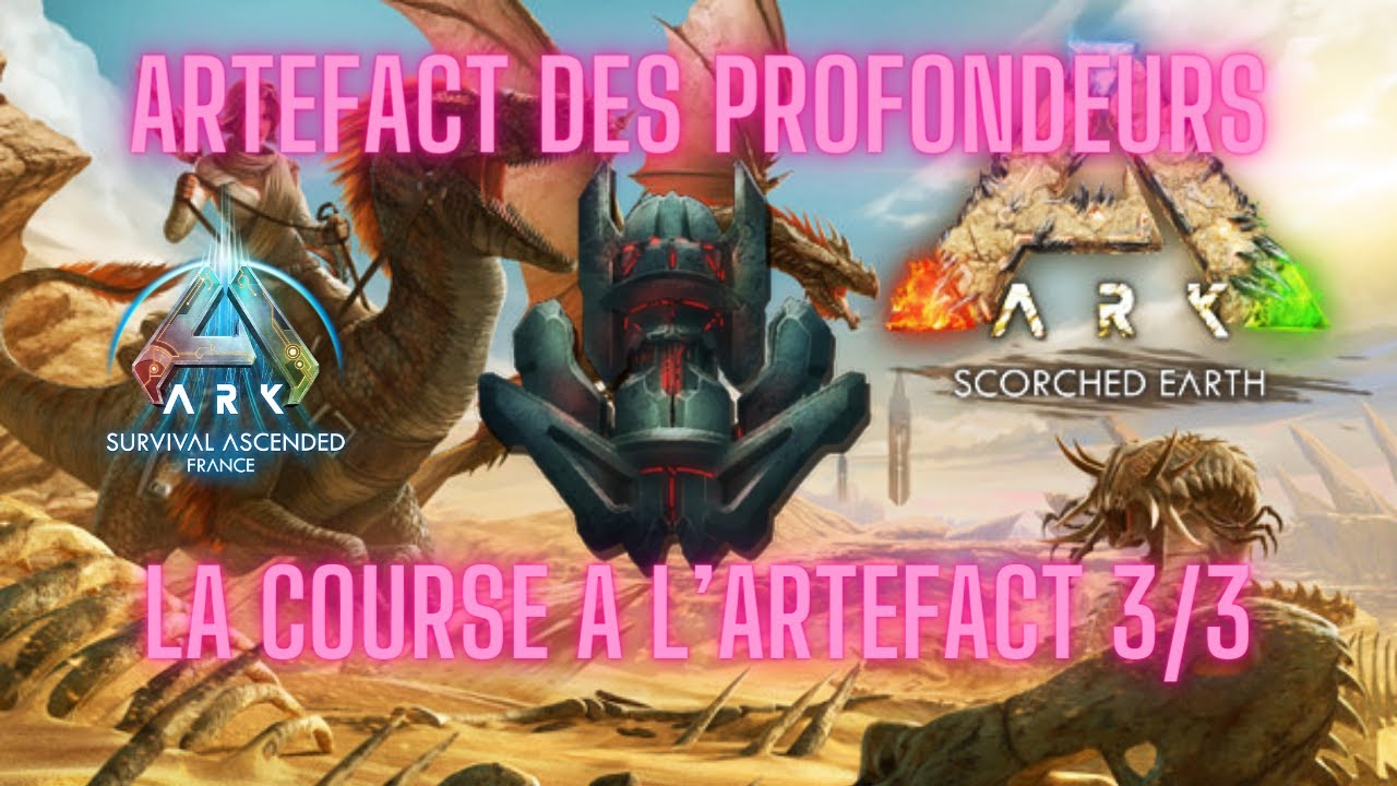 ARTEFACT DES PROFONDEURS SCORCHED EARTH ARK ASCENDED