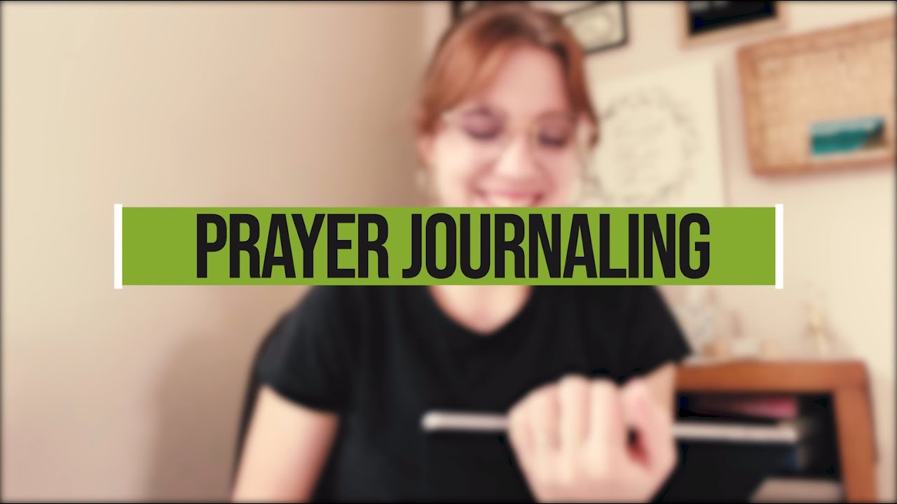 How To: Prayer Journaling