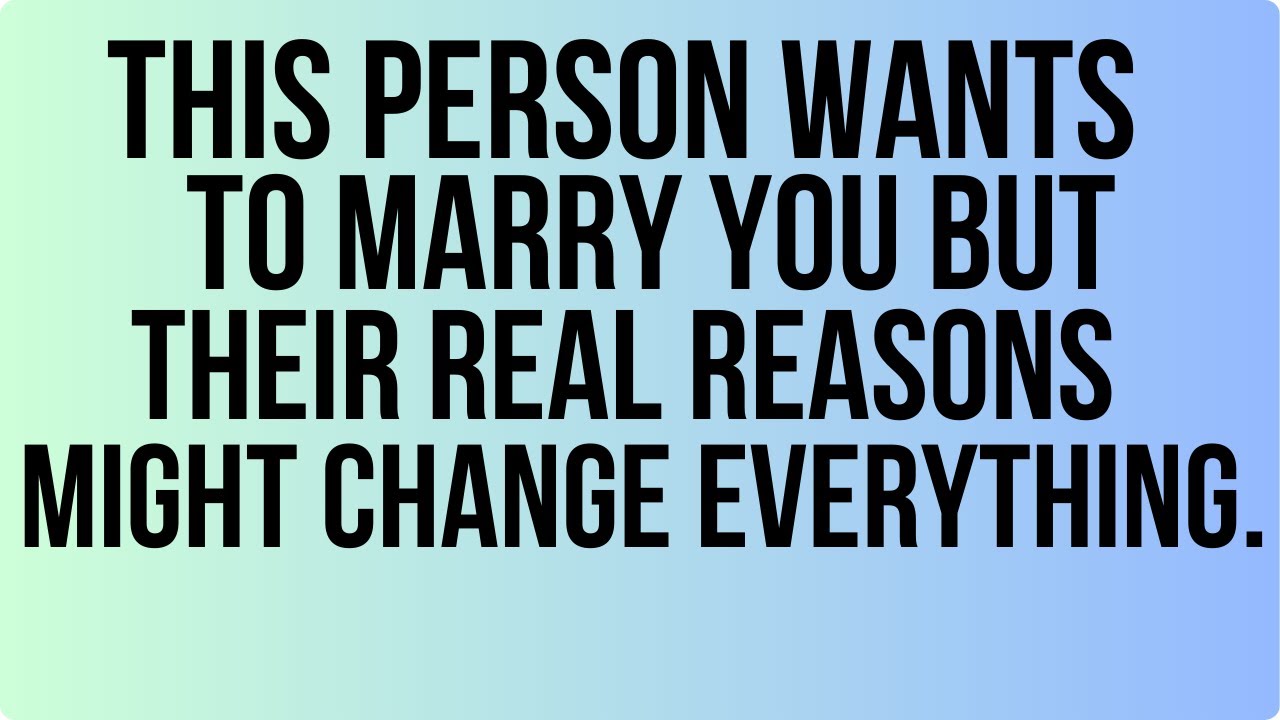 Heaven Says : This Person Wants to Marry You But Their Real Reasons Might Change Everything..