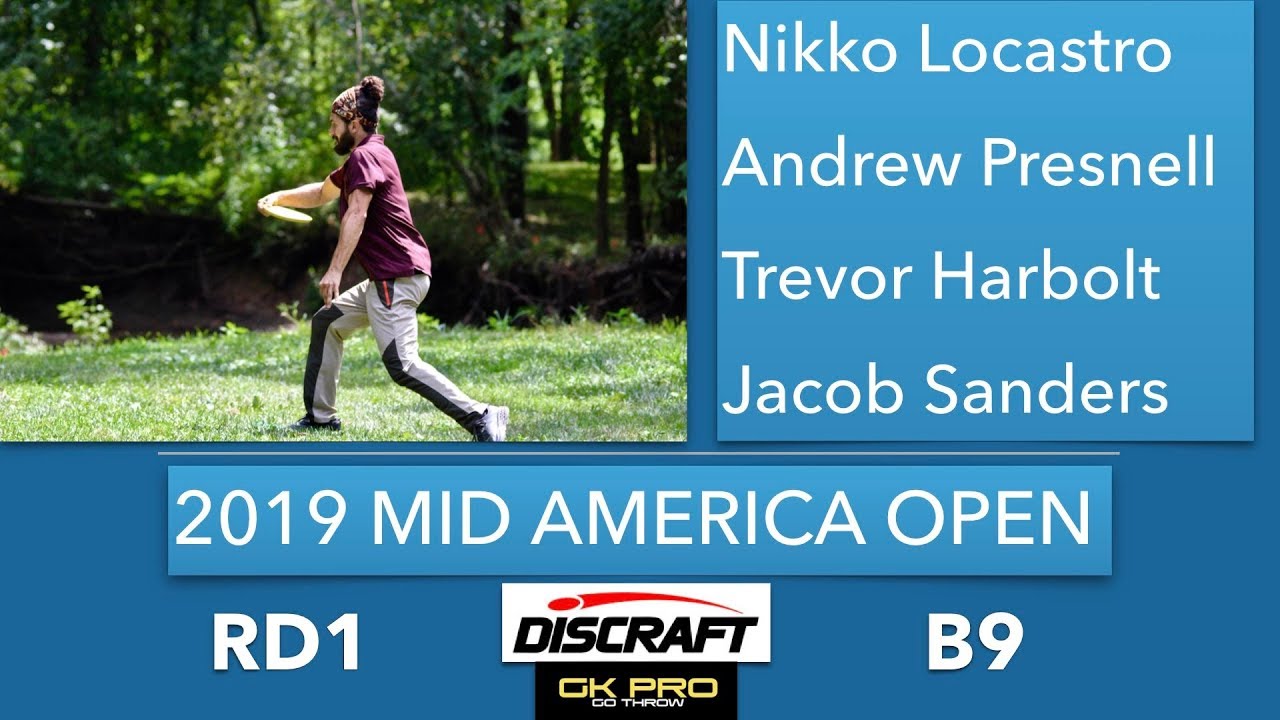 2019 Mid America Open | RD1, B9, MPO | Locastro, Presnell, Harbolt, Sanders