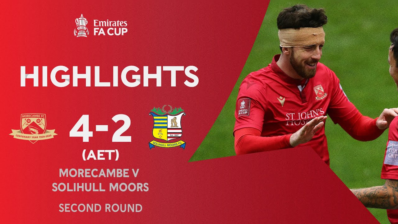 Stockton Double Edges Moors | Morecambe 4-2 Solihull Moors (AET) | Emirates FA Cup 2020-21