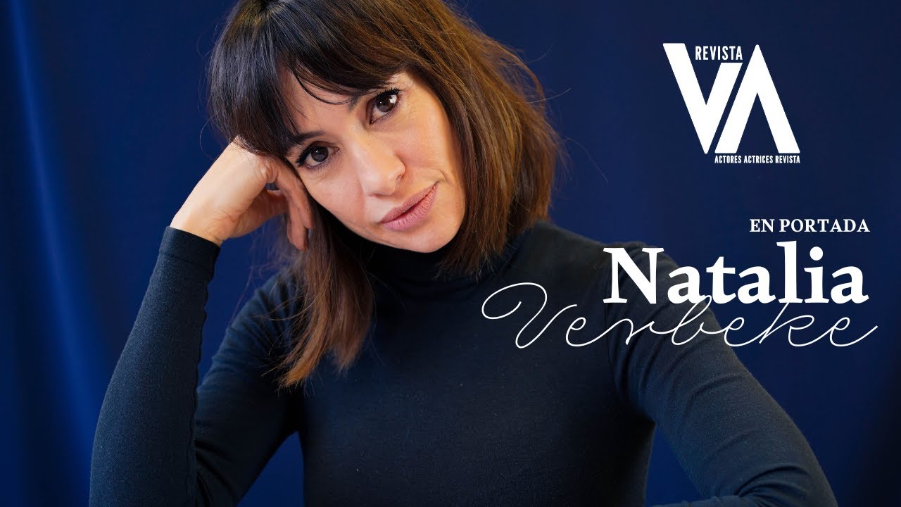 PORTADA N. 140 - Entrevista a NATALIA VERBEKE | #ActoresActricesRevista