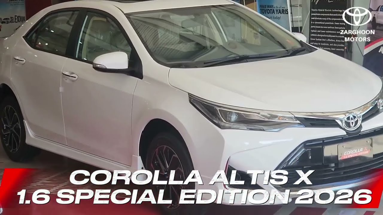 Toyota Corolla Altis X 1.6 – Special Edition 2026 | Full Features Review | Toyota Zarghoon Motors