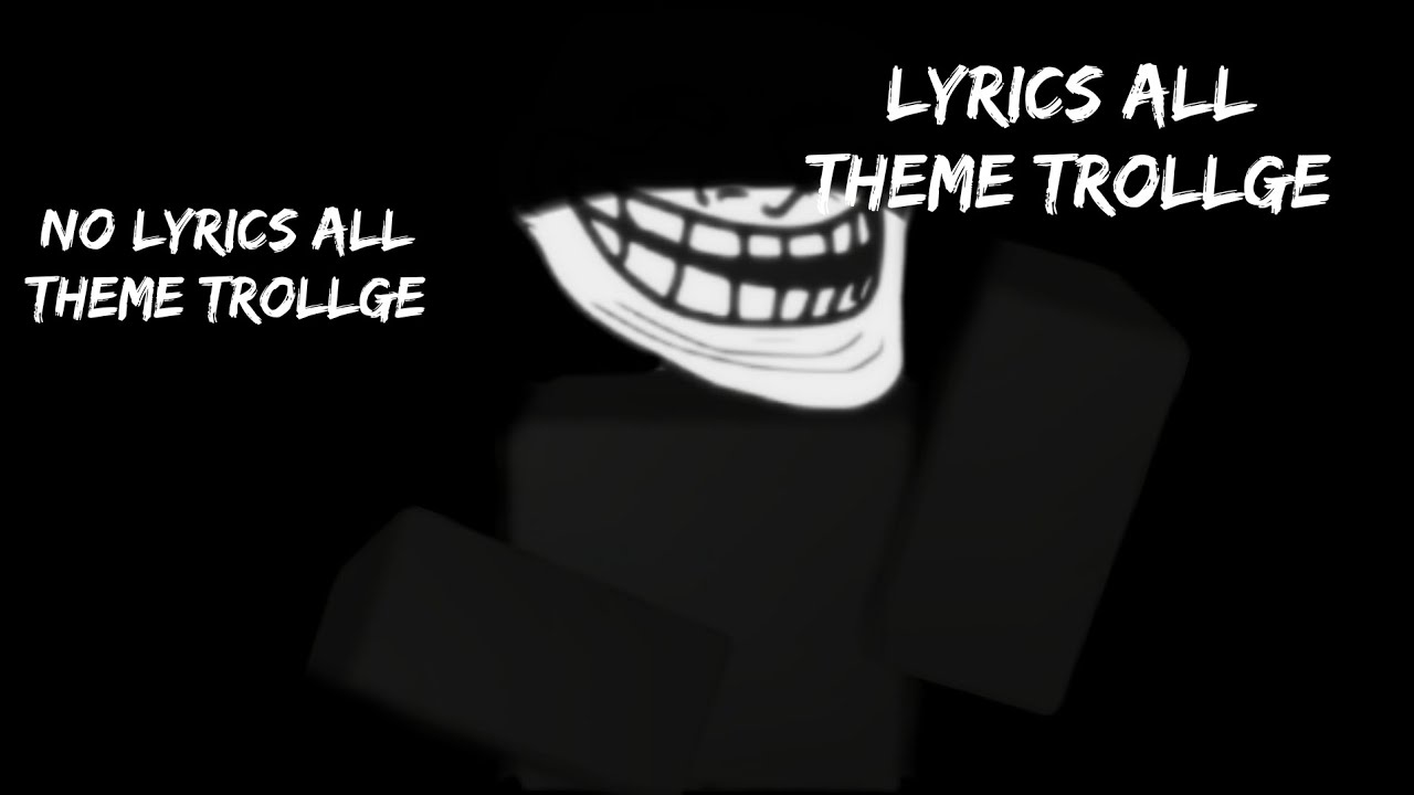 lyrics all theme trollge game trollge mutivere