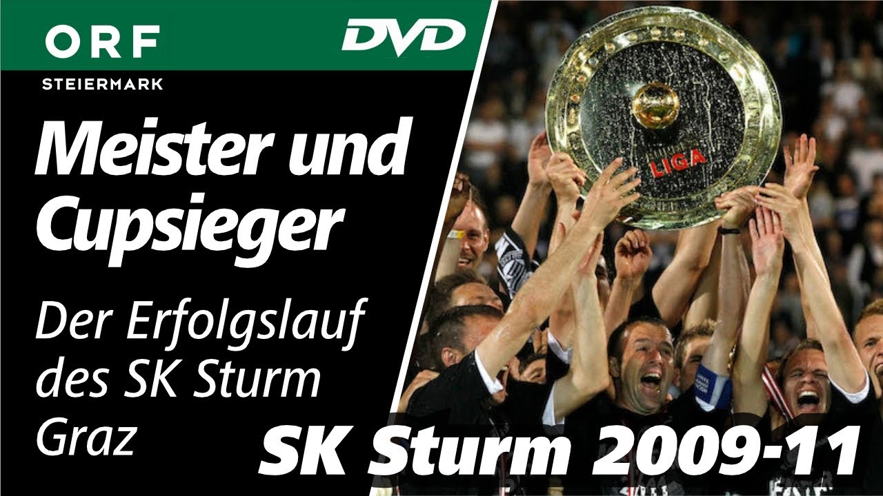 Meister und Cupsieger - Der Erfolgslauf des SK Sturm Graz (2009-2011)