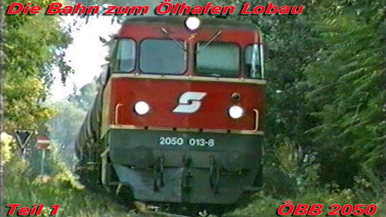 Die Bahn zum Ölhafen Lobau - Teil 1 - ÖBB 2050