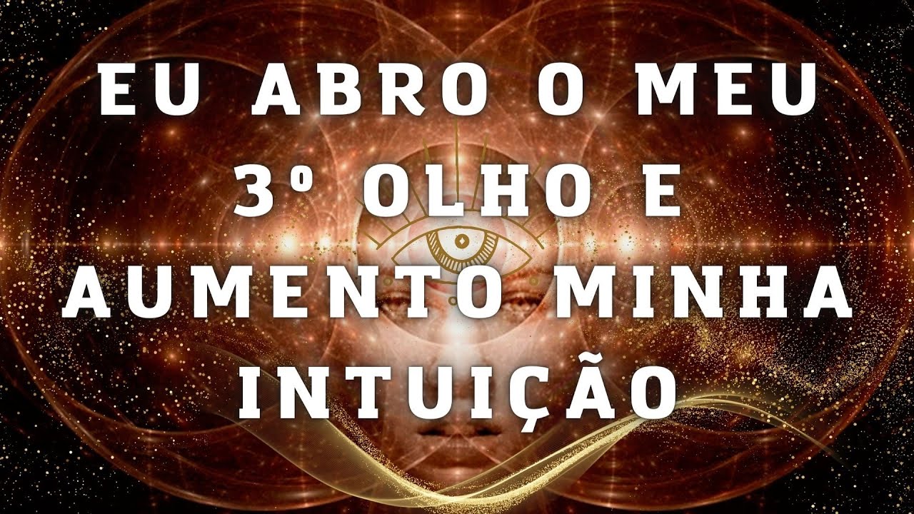 🎶AUDIOTERAPIA PARA AUMENTAR A INTUIÇÃO E ABRIR O TERCEIRO OLHO - EXPANSÃO DA CONSCIÊNCIA  MEDITATION