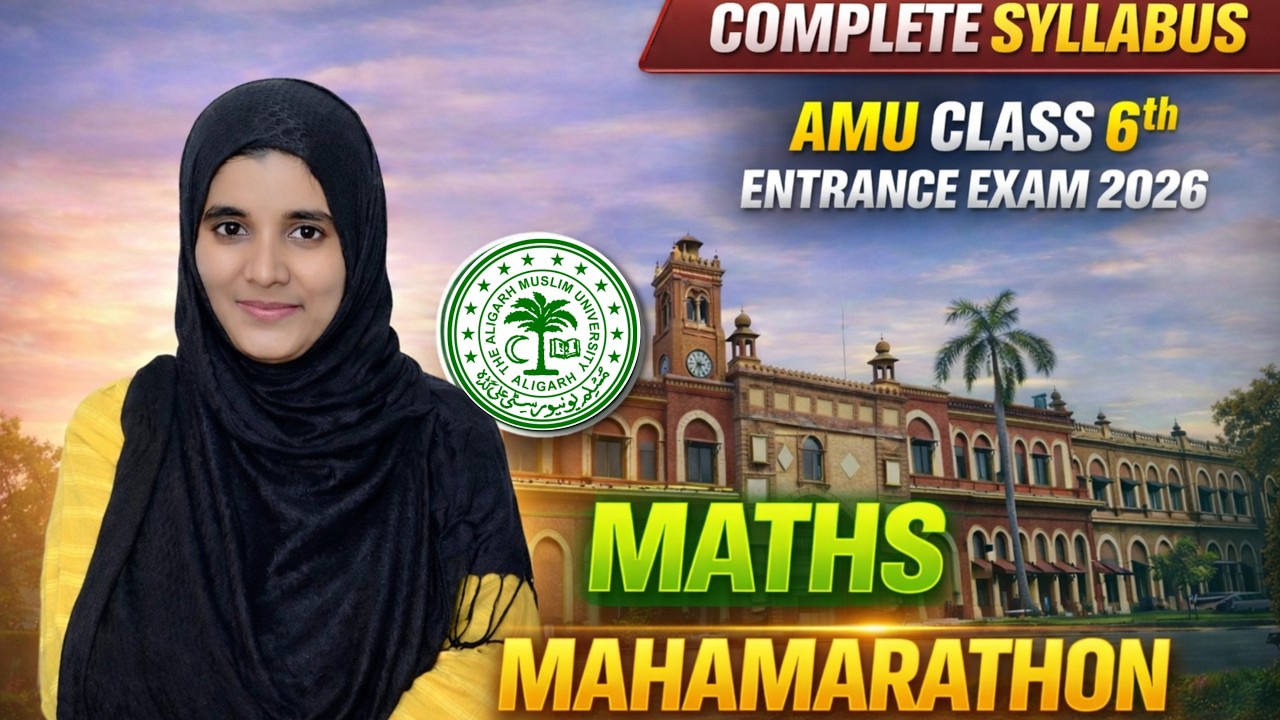 महा MARATHON | AMU 6th Entrance 2026 | Maths Complete Syllabus