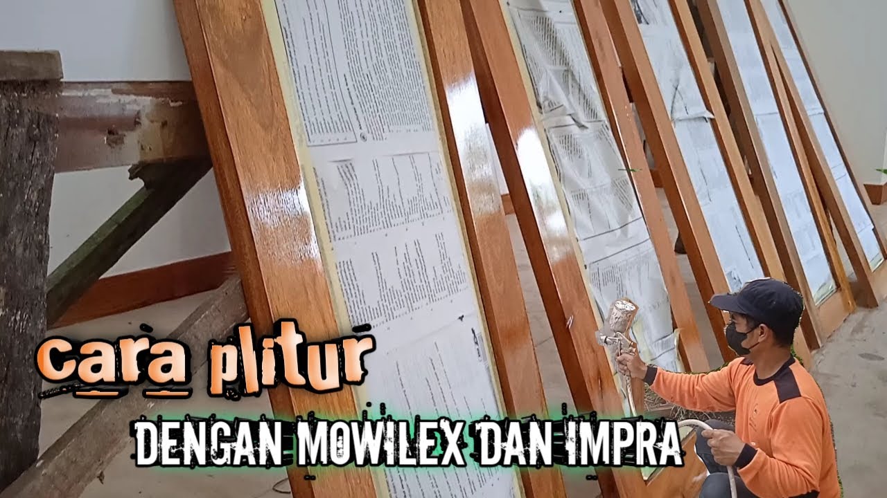 Cara plitur yang benar dan bagus dengan bahan mowilex dan impra
