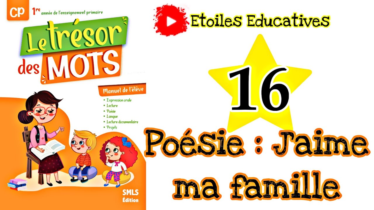 Poésie : J'aime ma famille | Le trésor des mots CP | page 16 | Unité 01 : La grande famille.
