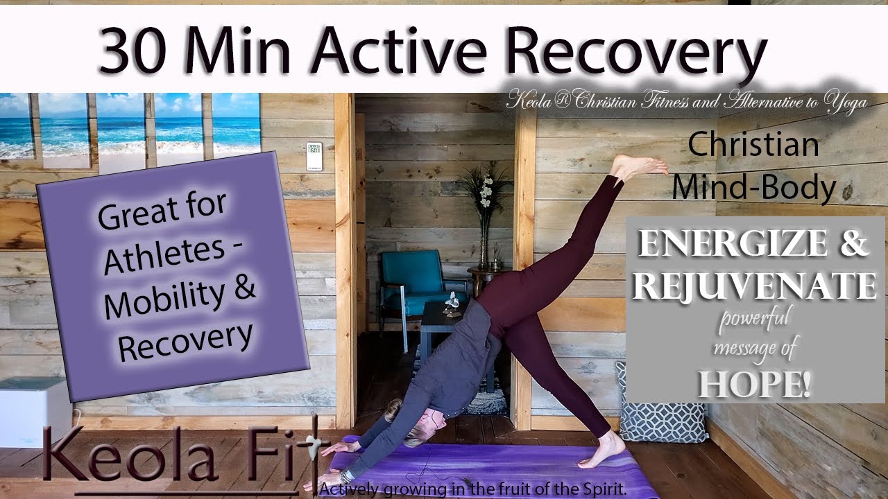 Hope! | 30 Min Active Recovery Keola® Christian Mind-Body Yoga Alternative - Performance & Mobility
