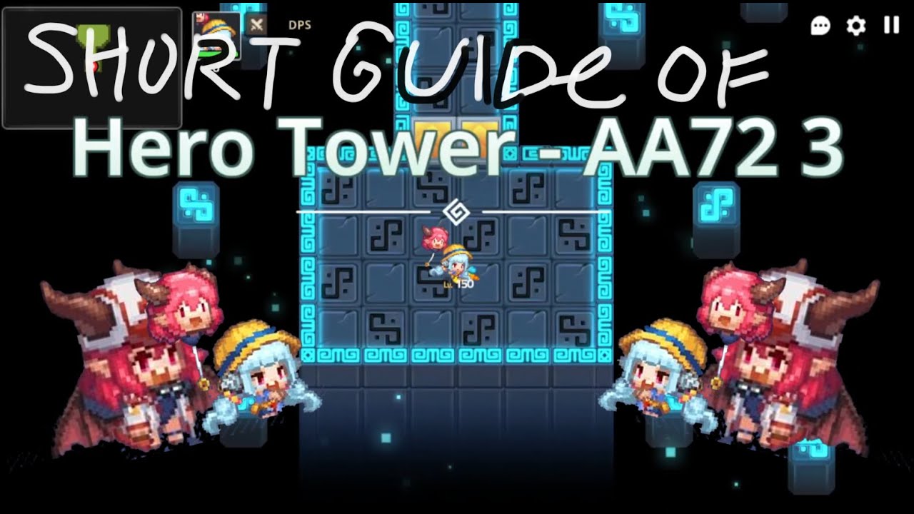 Guardian Tales: Hero Tower AA72 3F short guide