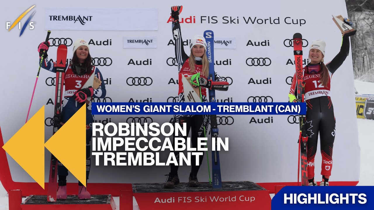 Robinson Impeccable in Tremblant | Highlights | FIS Alpine