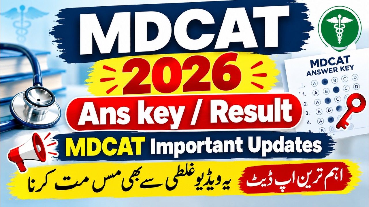 MDCAT 2026 Ans Key | Result | Important Updates For MDCAT 2026 