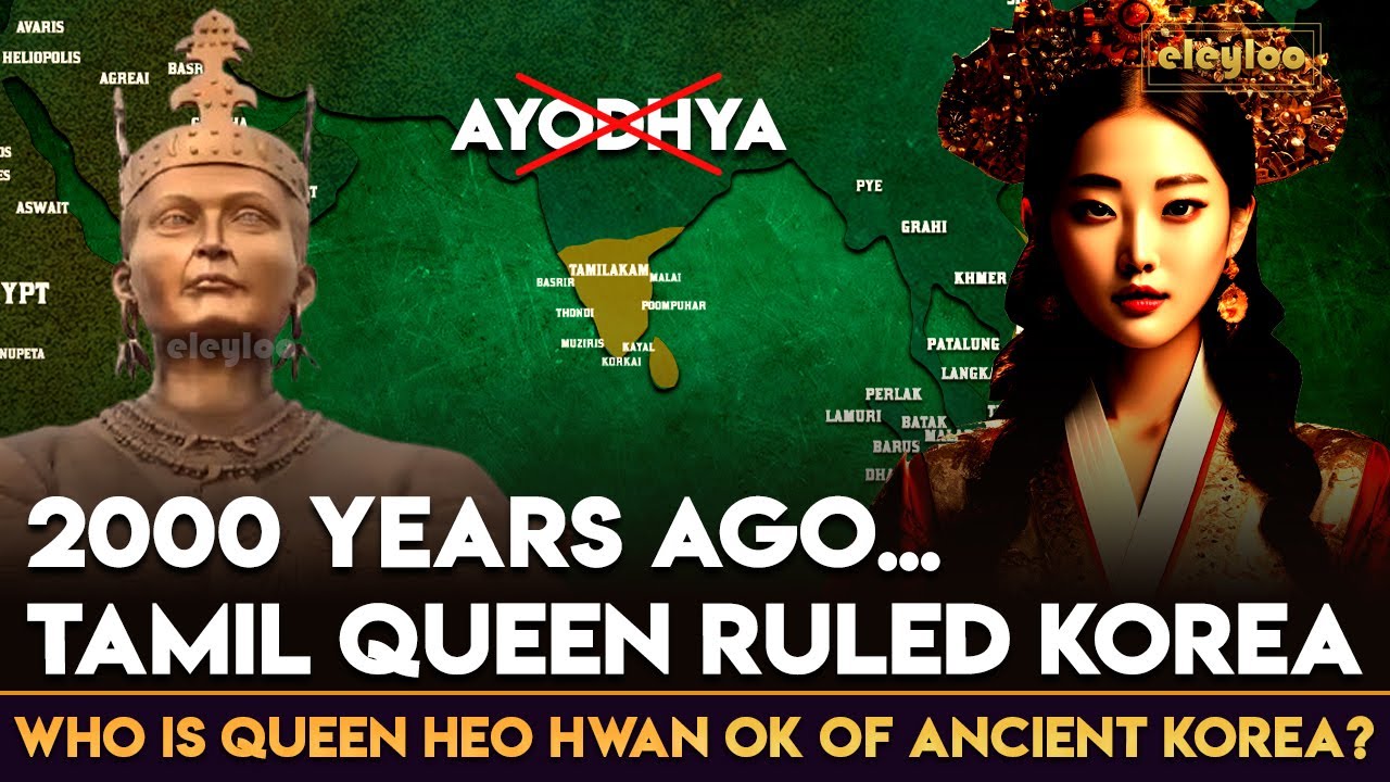 Tamil Civilization | 2000 years ago Tamil Queen in Korea | History of Tamil People | @eleyloo