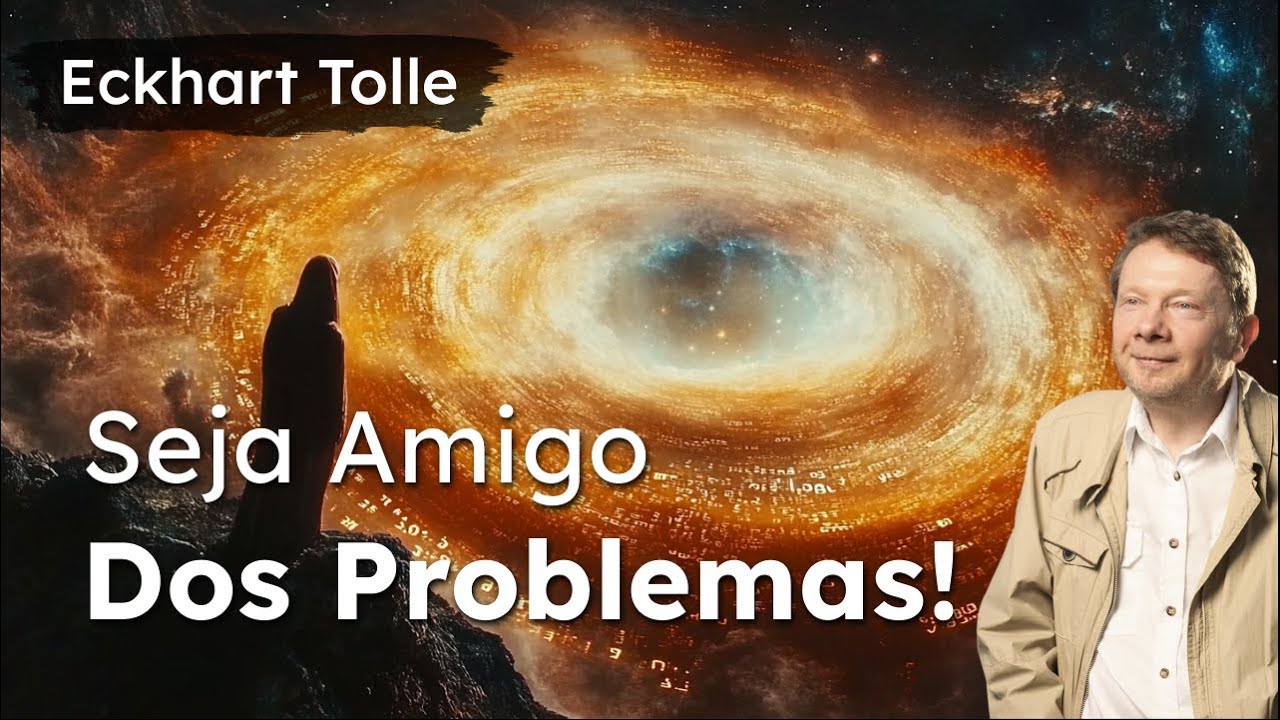 A Vida É Difícil? Saiba O Que Fazer para Deixá-la Leve | Eckhart Tolle