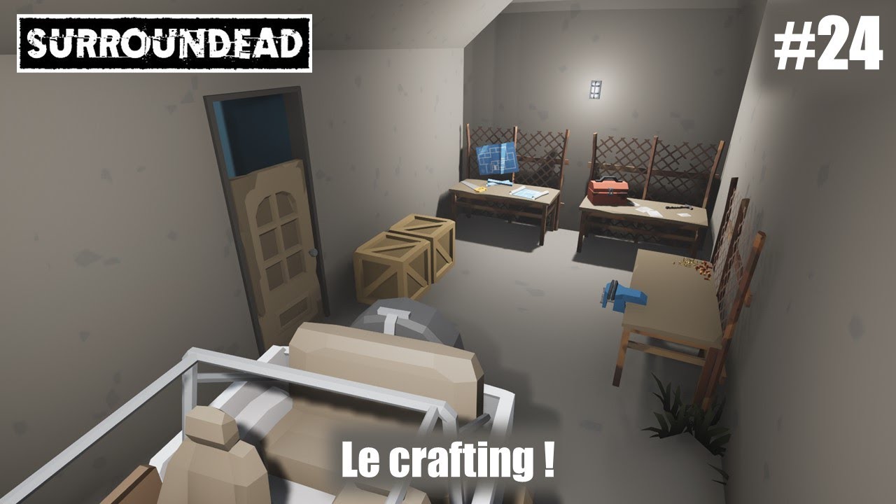 Le crafting ! #SurrounDead