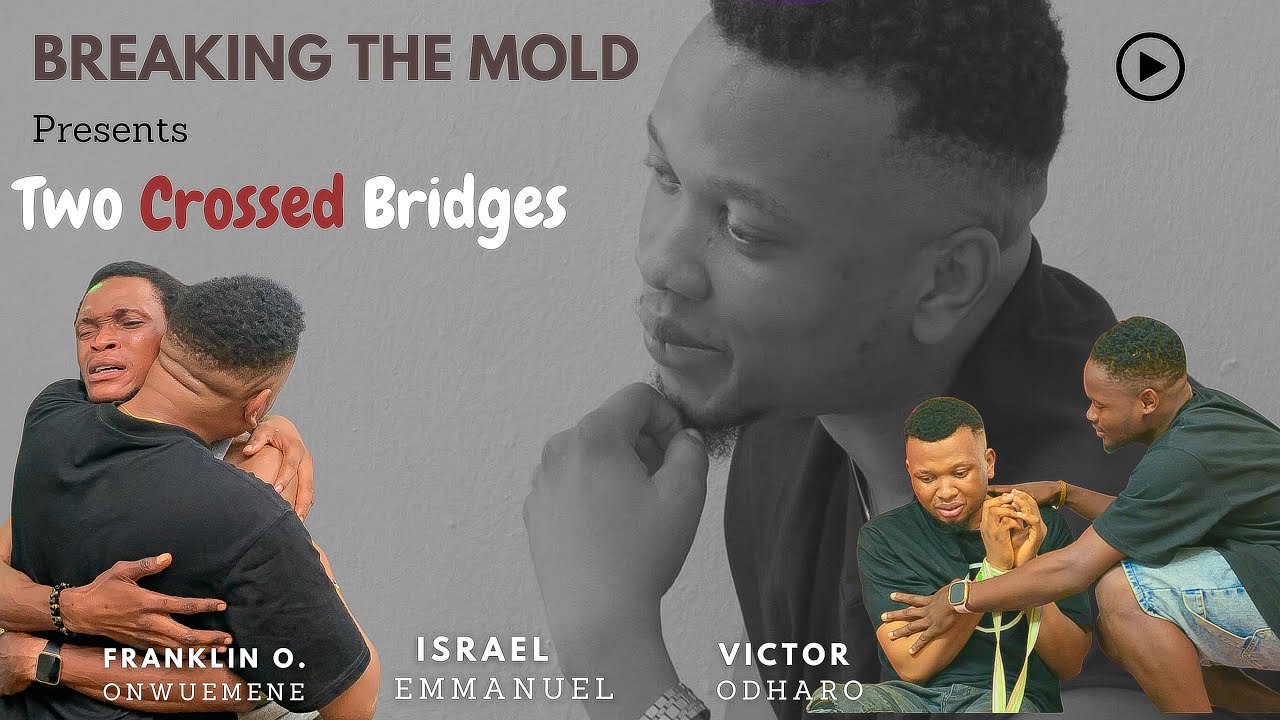 Two Crossed Bridges (Full Movie)