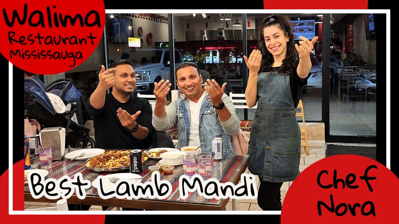 Walima Restaurant | Best Lamb Mandi in GTA By Chef Nora | Mississauga | Canada