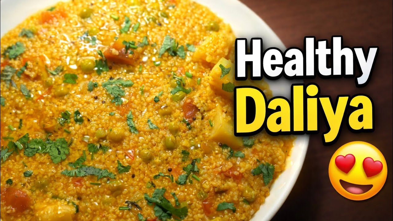 Healthy Daliya Recipe 😍 | Simple & Tasty Veg Daliya | Weight Loss Friendly |  Daliya kaise Banaye 