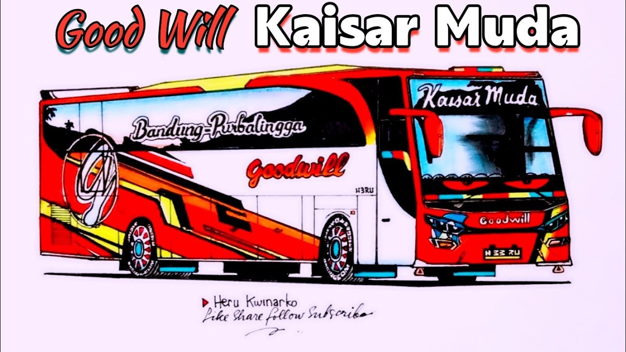 Bus Good Will "KAISAR MUDA"Ekonomi seat 2-2 , Cara menggambar Bus 