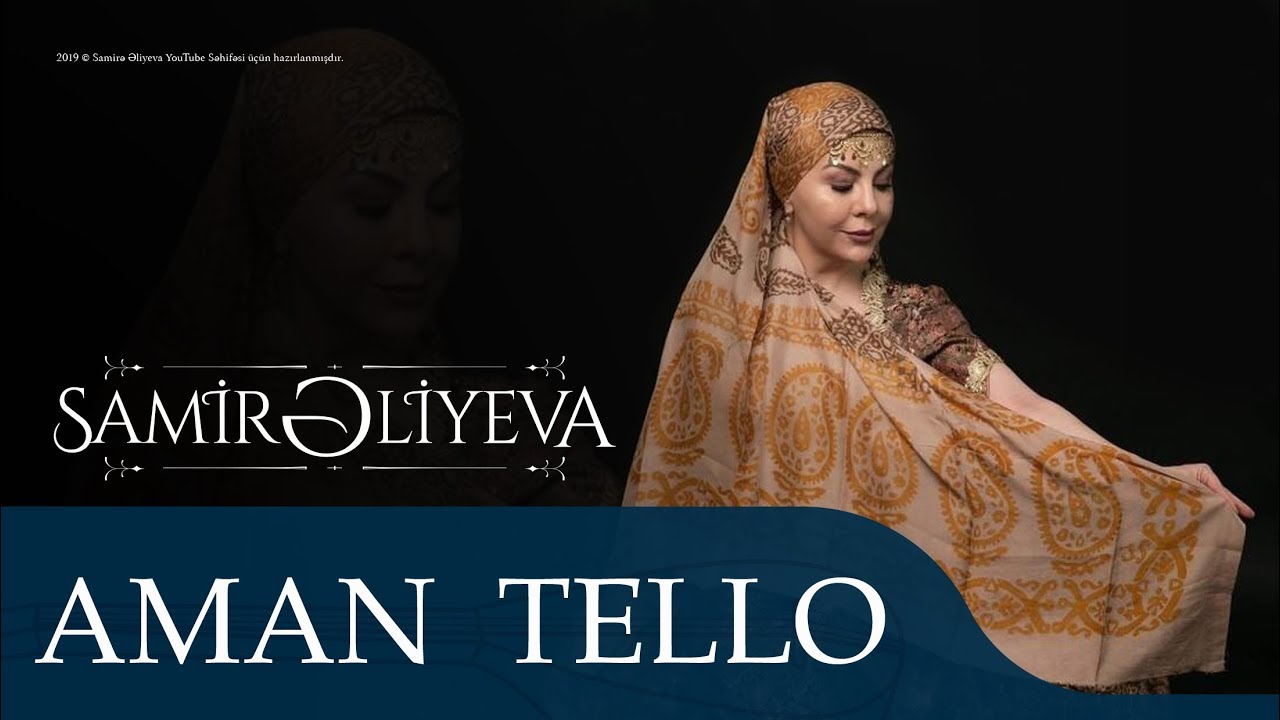 Aşıq Samirə &mdash; Aman Tello
