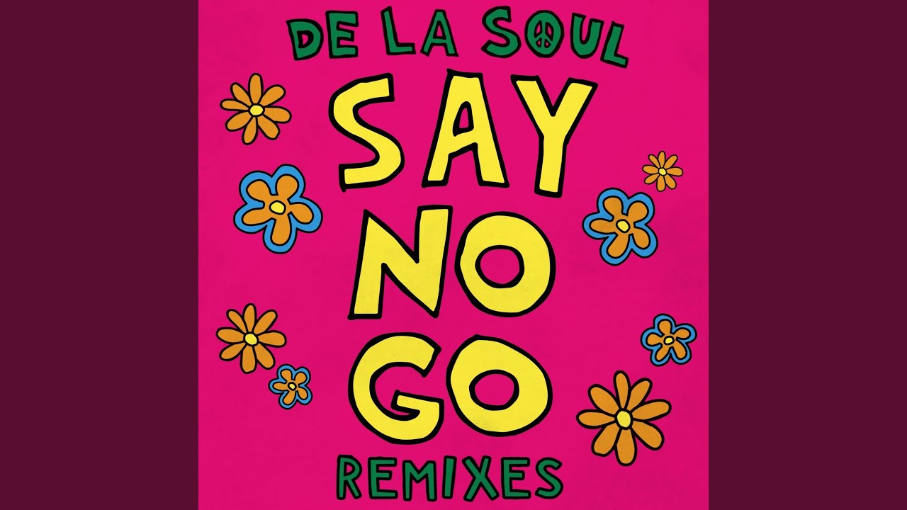 Say No Go (Say No Dope Mix)
