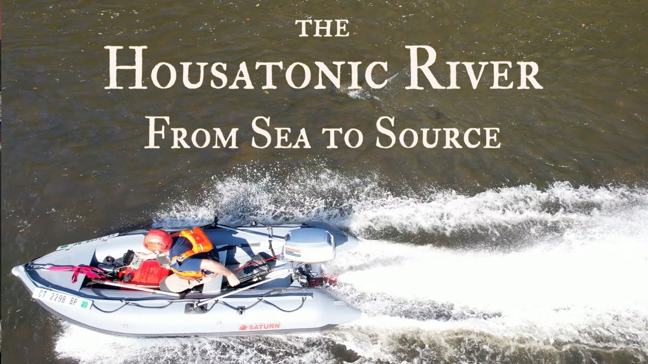 The Housatonic River From Sea to Source in a Saturn SK470XL Kaboat with 25hp Jet Outboard