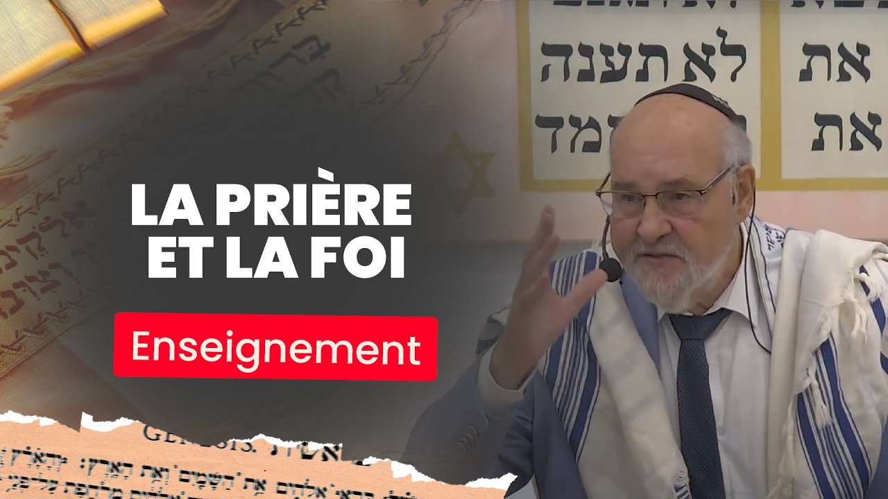 La puissance de la pri&egrave;re et la foi | Rav Emmanuel Rodriguez