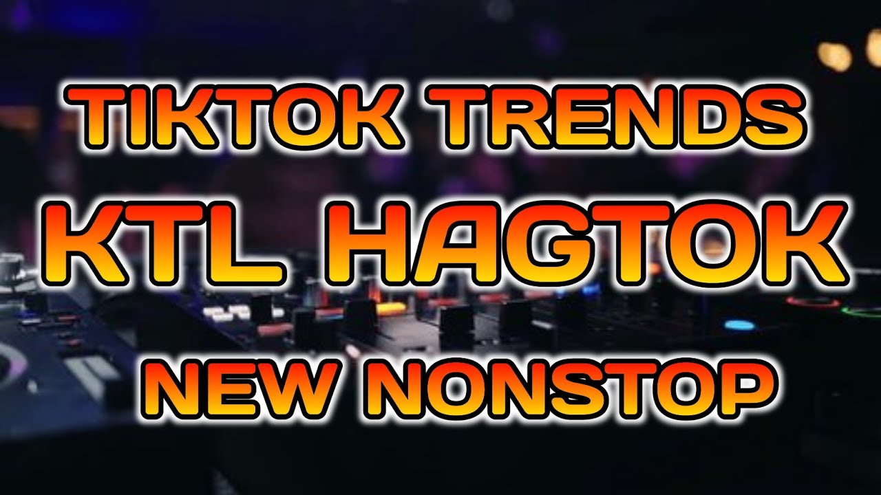 NEW NONSTOP KTL HAGTOK BOUNCE & MORE TIKTOK TRENDS DISCO REMIX 2026